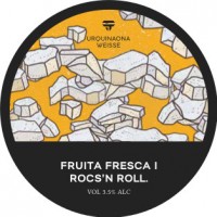 Two Tanks Fruita Fresca Roc’s & Roll Urquinaona Weisse Two Tanks Fruita Fresca Roc’s & Roll Urquinaona Weisse