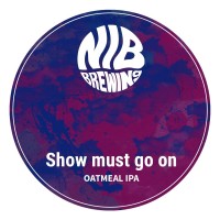 NIB Brewing Show Must Go On 