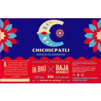La Brü / Baja Brewing Chichipatli La Brü / Baja Brewing Chichipatli