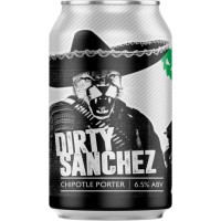 Fierce Beer Dirty Sanchez Fierce Beer Dirty Sanchez