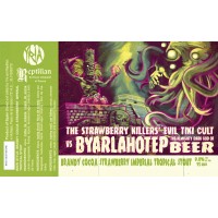 Yria Cervezas  Reptilian Brewery  The Strawberry Killers’ Evil Tiki Cult Vs Byarlahotep The Almighty Dark God Of Beer 33cl - Beermacia