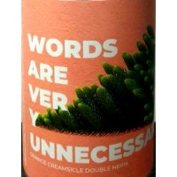 WORDS ARE VERY UNNECESSARY - CerveZeres