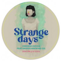 Espiga / Animus Strange Days