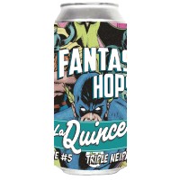 Fantastic Hops #5 Triple NEIPA - La Quince Brewing Co.   - Bodega del Sol