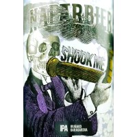 Shook Me Naparbier - Beer Kupela