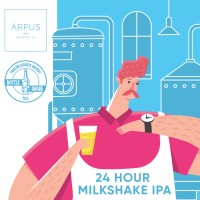 Arpus / Bottle Share 24 Hour Milkshake IPA