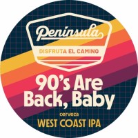 90s ARE BACK, BABY WEST COAST IPA PENINSULA 440ml - Mas Que Cervezas