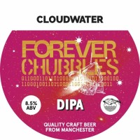 Cloudwater Brew Co. Forever Chubbles 