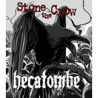Hecatombe Stone the Crow 