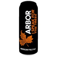 Arbor Ales I Speak For The Trees 5.0% 56.8cl Can - Cambridge Wine Merchants