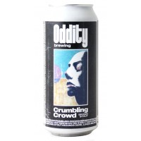 Oddity Brewing. Crumbling Crowd - Beerbay