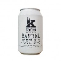 Kees Barrel Project 18.09