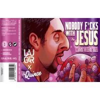La Quince / Laugar Nobody Fucks with the Jesus 