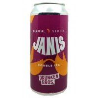 Drunken Bros Janis (Memorial Series) Drunken Bros Janis (Memorial Series)